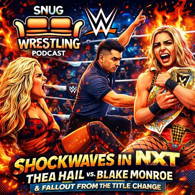 Shockwaves in NXT: Thea Hail vs. Blake Monroe & Fallout From the Title Change