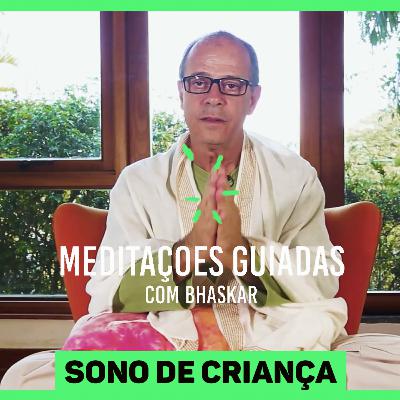 #18 Desafio de Meditação | Sono de criança - Módulo Relaxamento