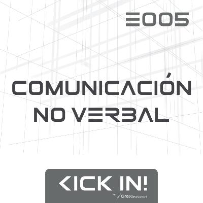E005 - Comunicación No Verbal E005 - Comunicación No Verbal