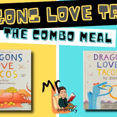 Dragons Love Tacos 1 & 2 (The Combo Meal)