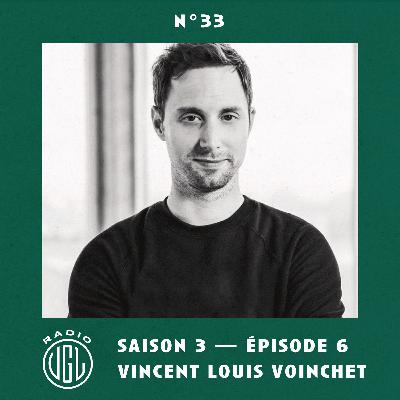 S.3 E.6 - Vincent Louis Voinchet - Maison Ceronne - N°33