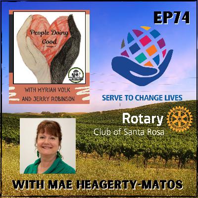 Mae Heagerty-Matos from the Rotary Club of Santa Rosa
