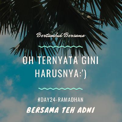 #Day24-Ramadhan. Oh ternyata gini harusnya:')