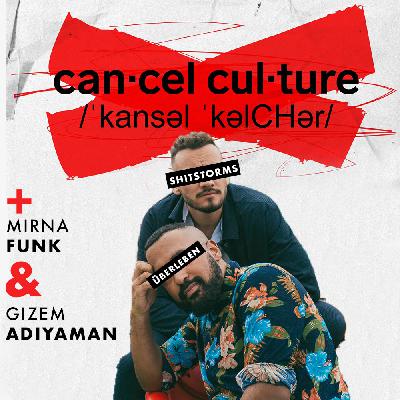 Cancel Culture & Shitstorms
