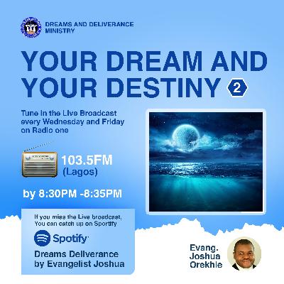 Your Dream And Your Destiny (Part 2)