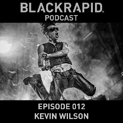 012 Kevin Wilson, NY Rock Photographer – BLACKRAPID Podcast