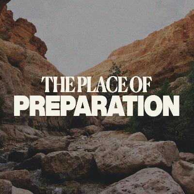 "The Place of Preparation" | Matthew 26:36-46