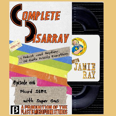 CDWJR Ep006 Picard S01E02 Review with Super Gus CDWJR Ep006 Picard S01E02 Review with Super Gus