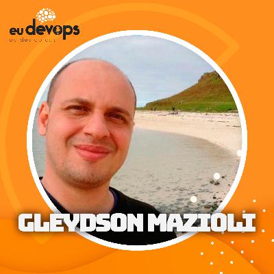 Eu DevOps - Jornada DevOps - Linux com Gleydson Mazioli Eu DevOps - Jornada DevOps - Linux com Gleydson Mazioli