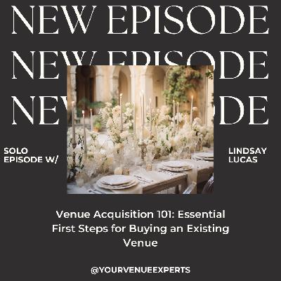 Venue Acquisition 101: Essential First Steps for Buying an Existing Venue