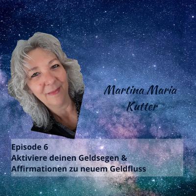 Aktiviere deinen Geldsegen & Affirmationen für deinen Geldfluss Aktiviere deinen Geldsegen & Affirmationen für deinen Geldfluss