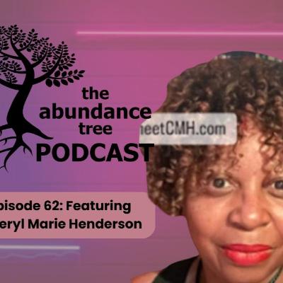 Faith, Fearlessness, and Financial Freedom: Cheryl Henderson’s Guide to Success