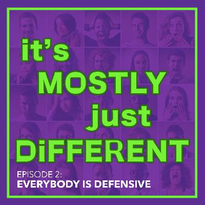 Everybody is Defensive