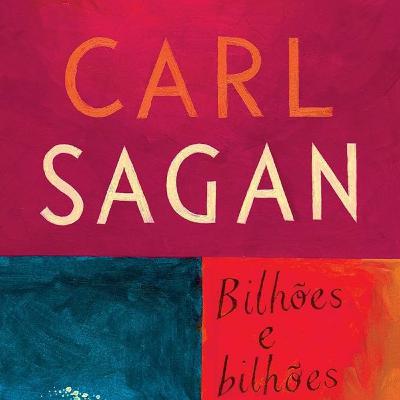 Carl Sagan - Bilhões e bilhões - capítulo 5
