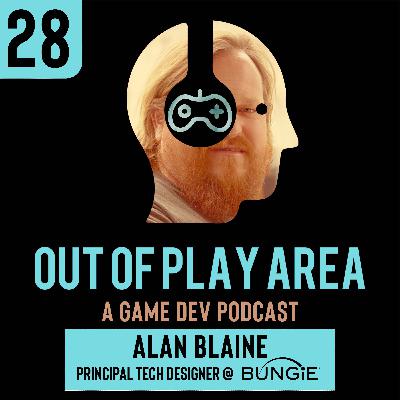 Alan Blaine | Principal Tech Designer @ Bungie | Ep 28 Alan Blaine | Principal Tech Designer @ Bungie | Ep 28
