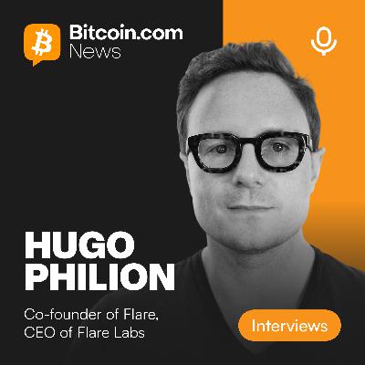 The Future of DeFi: Hugo Philion on Flare, XRP, and Real-World Assets
