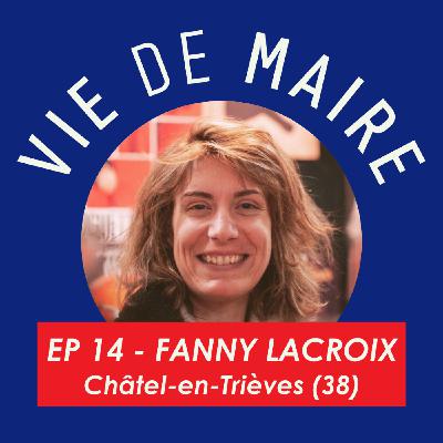 #14 - Fanny Lacroix - Cultiver la politique en ruralité - Châtel-en-Trièves
