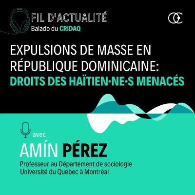 Expulsions de masse en République dominicaine: Droits des Haïtien.ne.s menacés