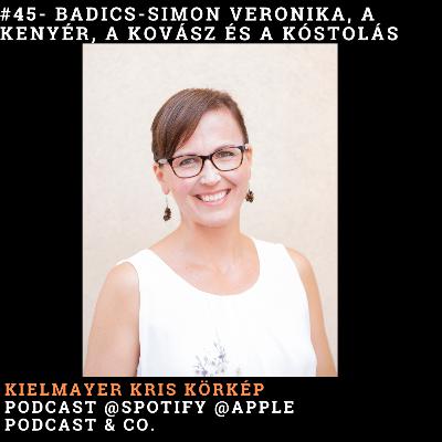 Badics-Simon Veronika, a kenyér, a kovász és a kóstolás