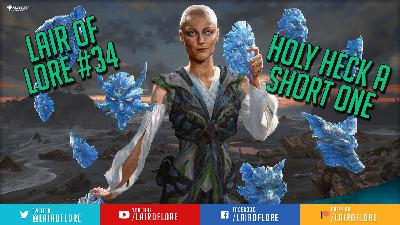 Lair of Lore #34 Holy Heck A Short One! Lair of Lore #34 Holy Heck A Short One!