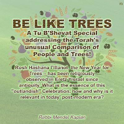 BE LIKE TREES