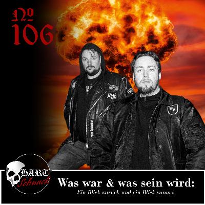 Was war & was sein wird - Hartschnack Podcast #106 Was war & was sein wird - Hartschnack Podcast #106