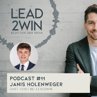 #11 Janis Holenweger - Gast-Host von LEAD2WIN #11 Janis Holenweger - Gast-Host von LEAD2WIN