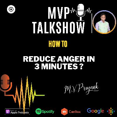 EP 13- How To Reduce Anger In Less Than 3 Minutes EP 13- How To Reduce Anger In Less Than 3 Minutes