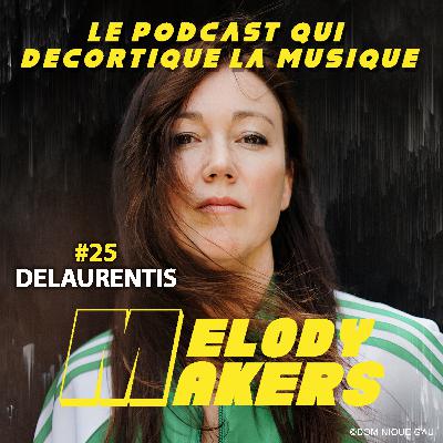 25 - DELAURENTIS : la synesthésie et l'IA au service de sa musique