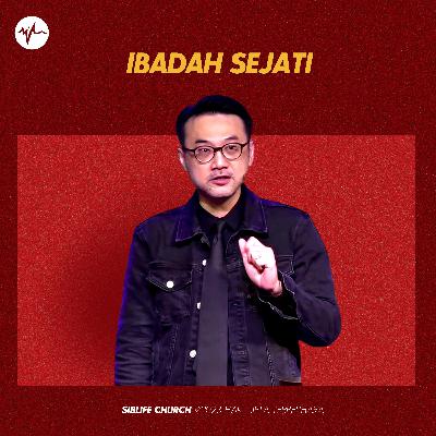 Ibadah Sejati | Pr Daniel Tan