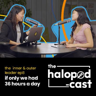 8: If Only We Had 36 Hours a Day