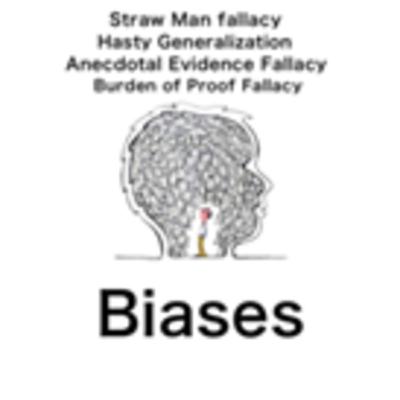 Fallacies: Straw Man fallacy/Anecdotal Evidence Fallacy/Burden of Proof Fallacy/Hasty Generalization/