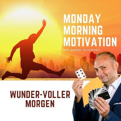 5 Minuten Morgenroutine voller Wunder | Daniel Schirner