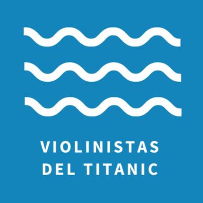 Violinistas del Titanic. Entrevista a Darío Lapaz. T05E10.
