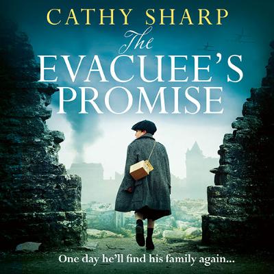 The Evacuee’s Promise, By Cathy Sharp, Read by Antonia Beamish
