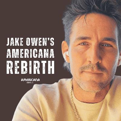 Jake Owen's Americana Rebirth