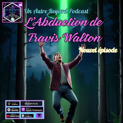 L'Abduction de Travis Walton