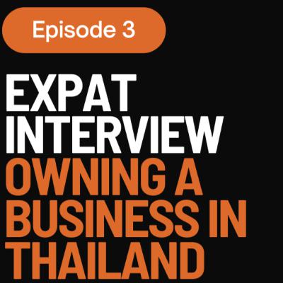 Expat Interview - Owning a Business in Thailand