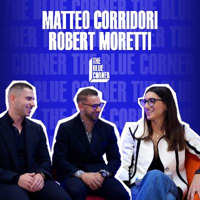 Da soli si va veloce, insieme si va lontano w/ Matteo Corridori & Robert Moretti - MUSA Lago di Como - The Blue Corner Podcast