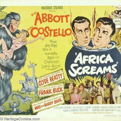 25: ABBOTT AND COSTELLO MEET THE PODCAST:  Episode 25 "AFRICA SCREAMS""
