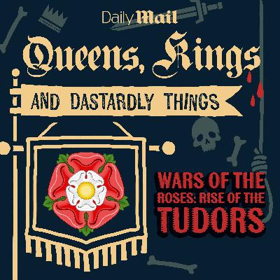 Wars of the Roses: Rise of the Tudors (Part 2) Wars of the Roses: Rise of the Tudors (Part 2)