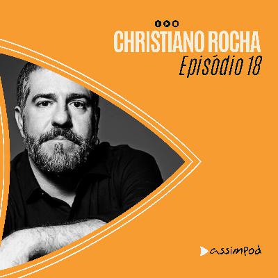 CHRISTIANO ROCHA - assimpod #18 CHRISTIANO ROCHA - assimpod #18