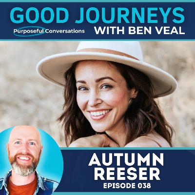038 | Autumn Reeser on Founding Earth School, Facing Mountains, Raising Boys and The O.C. 038 | Autumn Reeser on Founding Earth School, Facing Mountains, Raising Boys and The O.C.