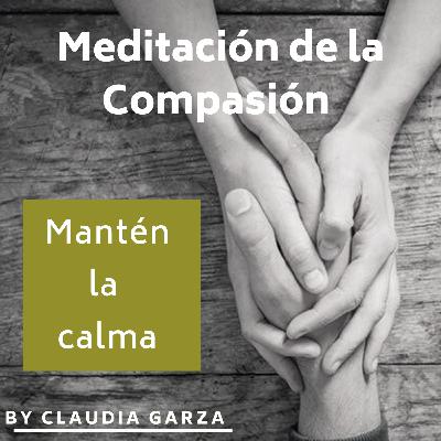 Meditación de la Compasión Meditación de la Compasión