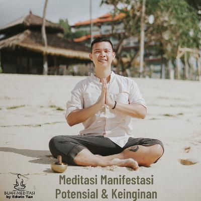 Ep 39. Meditasi Manifestasi Keinginan Ep 39. Meditasi Manifestasi Keinginan