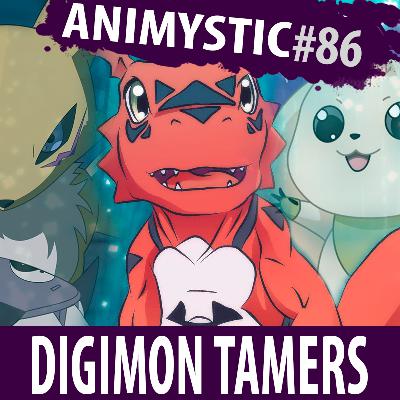 AnimystiCast #086 – Digimon Tamers, mais complexo do que se pode imaginar AnimystiCast #086 – Digimon Tamers, mais complexo do que se pode imaginar