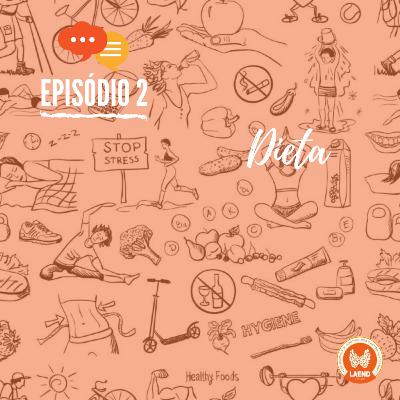 Episódio 2 - Dieta Episódio 2 - Dieta