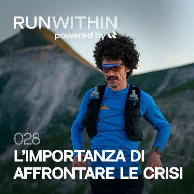 028 L'importanza di affrontare le crisi ft. Francesco De Riz