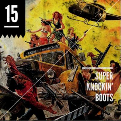 Super Knockin' Boots [Episode 15]