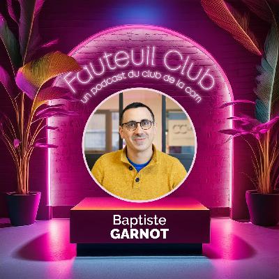 Mesurer l’efficacité de ses actions sur le web avec Baptiste Garnot